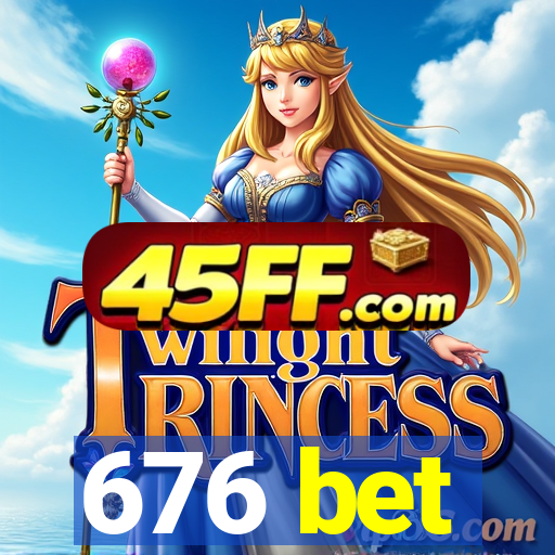 676 bet